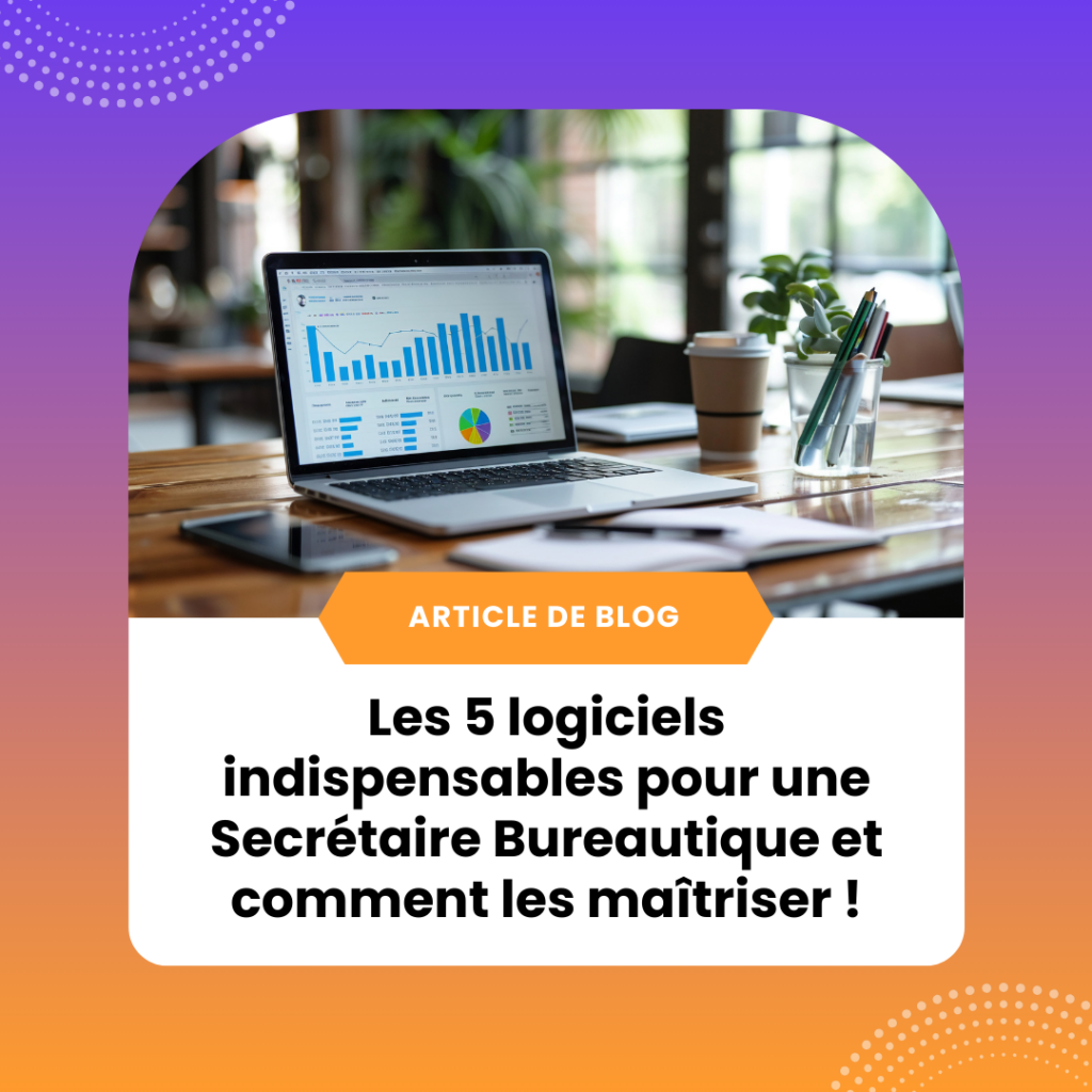 article blog logiciel secrétaire bureautique