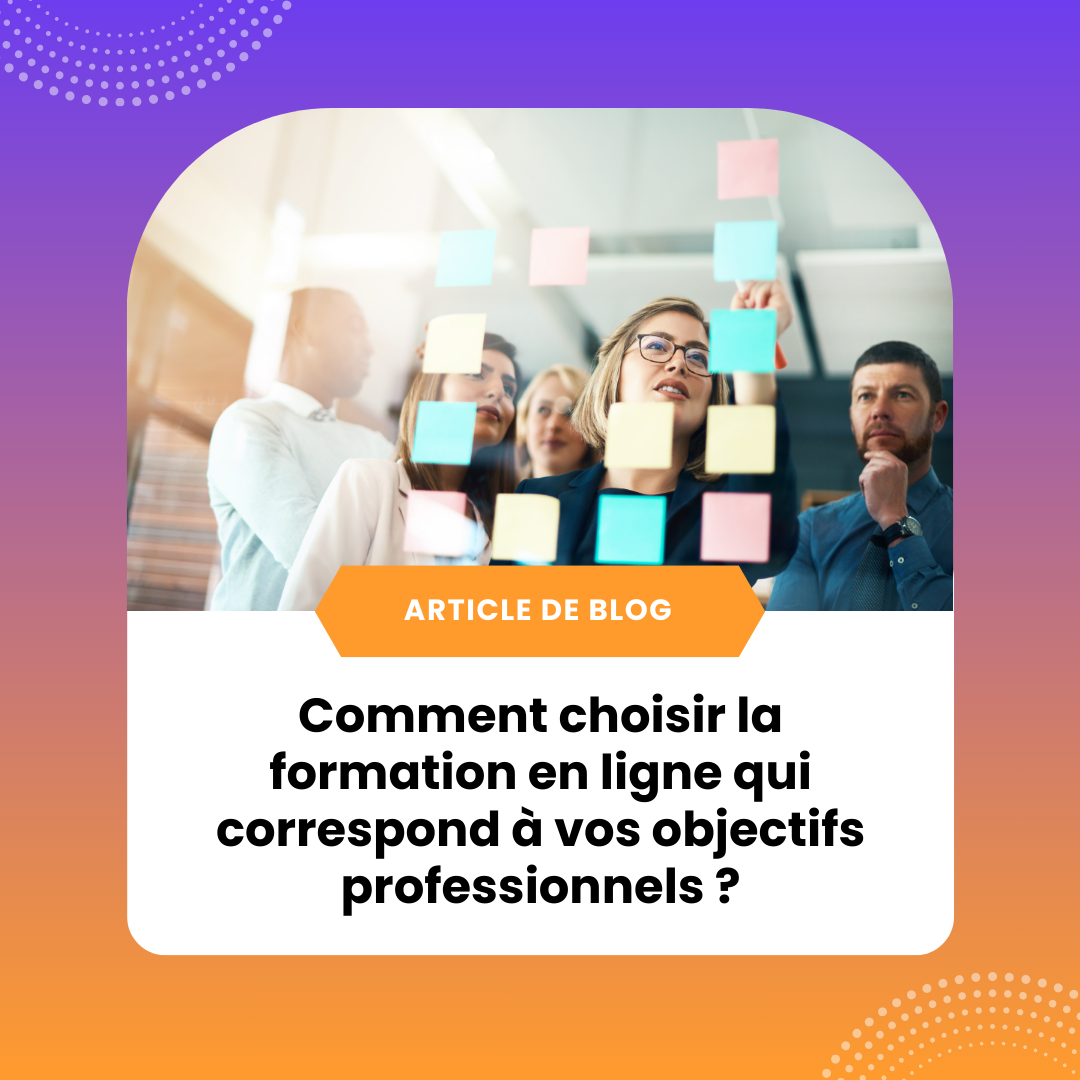 article blog formation en ligne qui correspond à vos objectifs professionnels