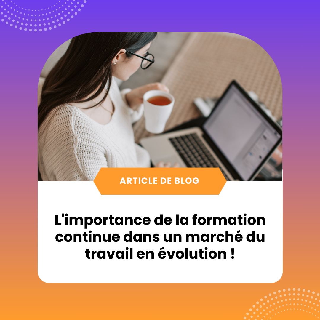 article de blog L'importance de la formation continue dans un marché du travail en évolution